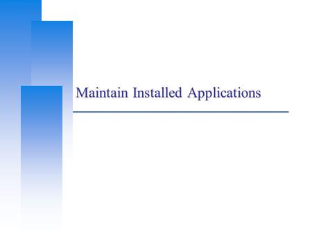 Maintain Installed Applications. Computer Center, CS, NCTU 2 In Ports Tree  / Makefile  COMMENT pkg-descr  WWW pkg-message  Shown after installed.