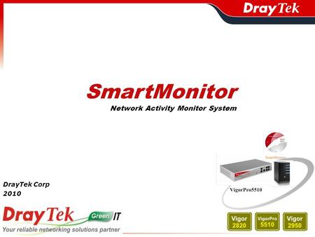 SmartMonitor Network Activity Monitor System DrayTek Corp 2010.