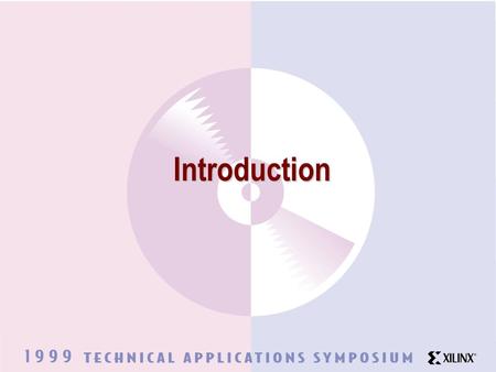 Introduction 1 Introduction. 2 Why Programmable Logic ?  Custom logic without NRE —needed for product differentiation  Fast time to market —shorter.