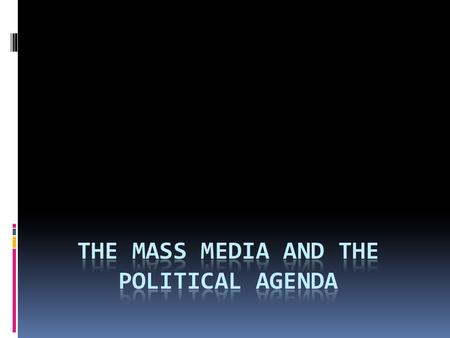  Free Press essential in keeping government from abusing power.  The mass media, including newspapers, radio, television, and the Internet, have had.