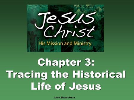 Tracing the Historical Life of Jesus