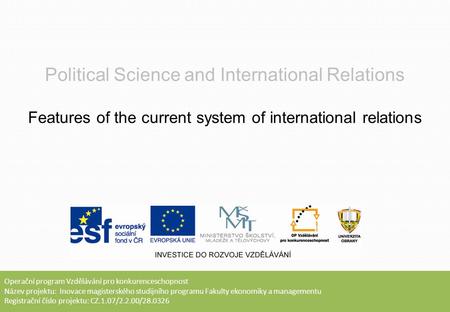Operační program Vzdělávání pro konkurenceschopnost Název projektu: Inovace magisterského studijního programu Fakulty ekonomiky a managementu Registrační.
