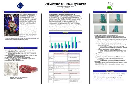 Dehydration of Tissue by Natron Ellie Fuelling and Ibad Jafri 2011-2012 Lab 18: Dehydration of tissue in solid and liquid natron and salt compounds: The.