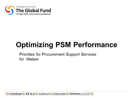 Optimizing PSM Performance Priorities for Procurement Support Services for Malawi.