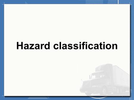 Hazard classification