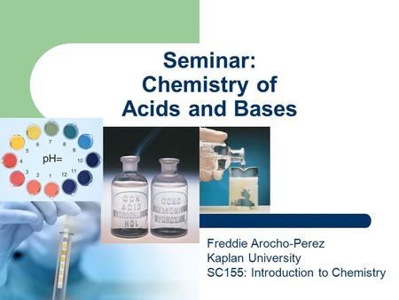 Seminar: Chemistry of Acids and Bases