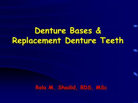 Denture Bases & Replacement Denture Teeth