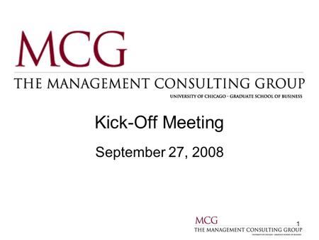 1 Kick-Off Meeting September 27, 2008. 2 MCG Co-Chairs 2008-09 Contact info: Brian AlbertKelvin.