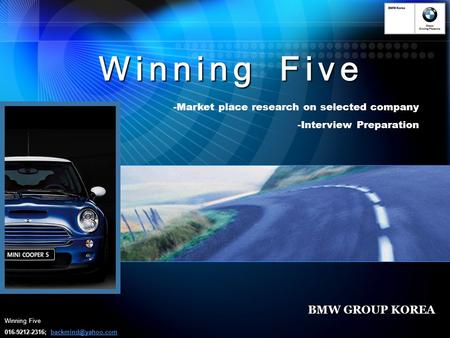 Winning Five 016-9212-2316; Winning Five -Market place research on selected company -Interview Preparation BMW GROUP.