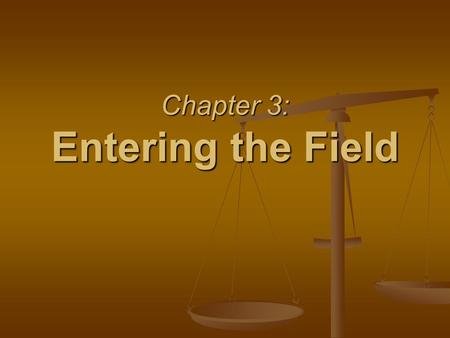 Chapter 3: Entering the Field. §3.1 – §3.3 Looking for a Job §3.1 – §3.3 Looking for a Job Resources: Resources: Newspaper Advertisements Newspaper Advertisements.