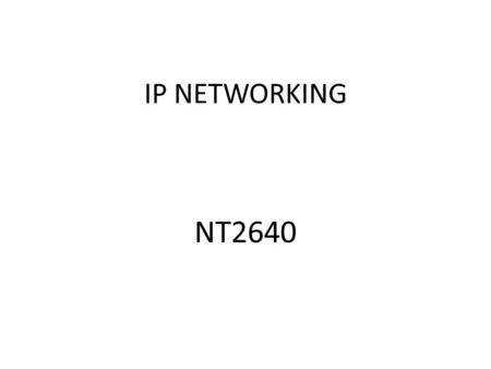 IP NETWORKING NT2640.