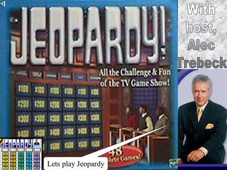 Lets play Jeopardy No, sorry. You got it! 100 200 300 400 500 Devices CommunicConnectors Net Address Components 100 200 300 400 500 100 200 300 400.