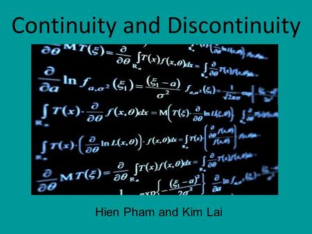 Continuity and Discontinuity