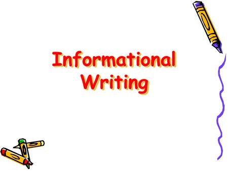 Informational Writing