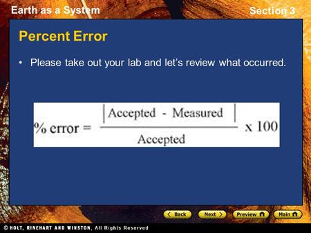 Earth as a System Section 3 Percent Error Please take out your lab and let’s review what occurred.