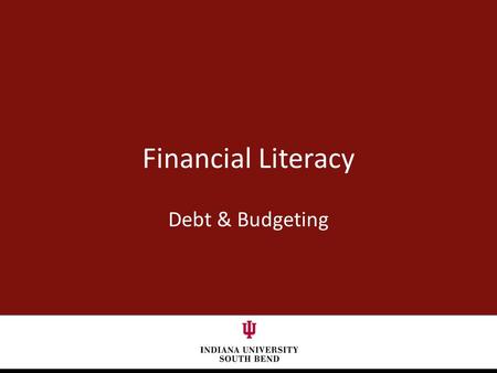 Financial Literacy Debt & Budgeting. Main Points of Discussion o Debt Good Debt? Problems with Debt Warning Signs Getting out of Debt Staying out o Budgeting.