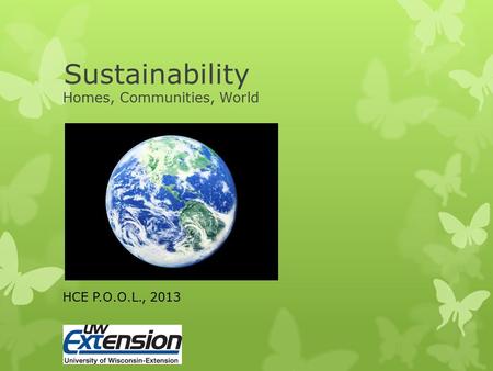 Sustainability Homes, Communities, World HCE P.O.O.L., 2013.