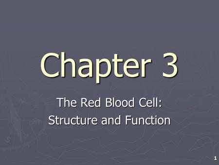 The Red Blood Cell: Structure and Function