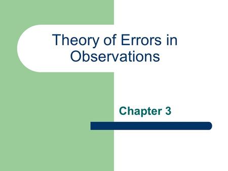 Theory of Errors in Observations