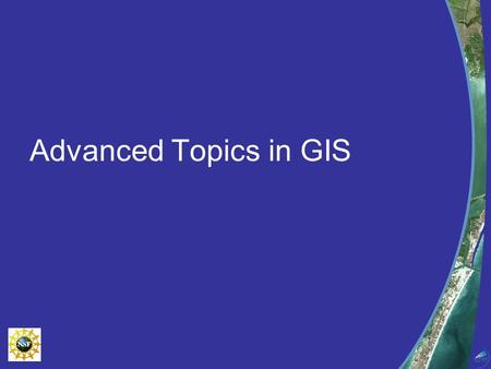 Advanced Topics in GIS. Natural Hazards Landslide Susceptibility.