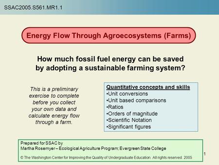 1 This is a preliminary exercise to complete before you collect your own data and calculate energy flow through a farm. How much fossil fuel energy can.