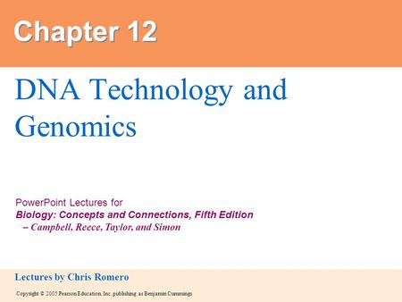 Copyright © 2005 Pearson Education, Inc. publishing as Benjamin Cummings PowerPoint Lectures for Biology: Concepts and Connections, Fifth Edition – Campbell,