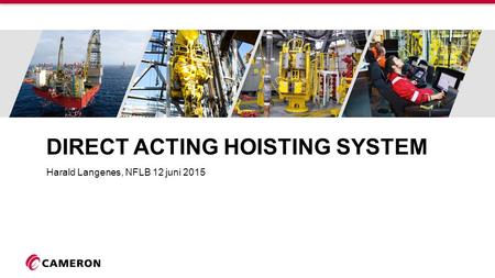 Direct acting hoisting system