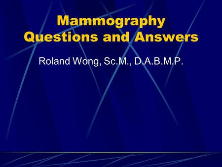 Mammography Questions and Answers