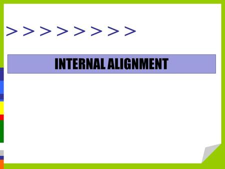 INTERNAL ALIGNMENT.