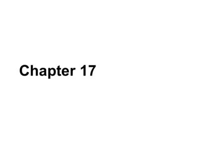 Chapter 17. Initial Object Design Inputs: requirements meetings various Use Cases – 10% complete Key risks addressed with preliminary programming System.