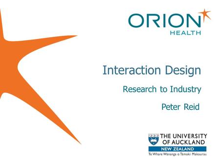 Interaction Design Research to Industry Peter Reid.