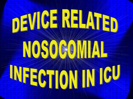 Part I BACKGROUND VENTILATOR ASSOCIATED PNEUMONIA.