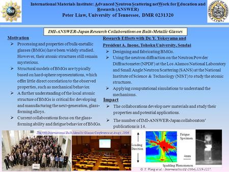 International Materials Institute: Advanced Neutron Scattering netWork for Education and Research (ANSWER) Peter Liaw, University of Tennessee, DMR 0231320.