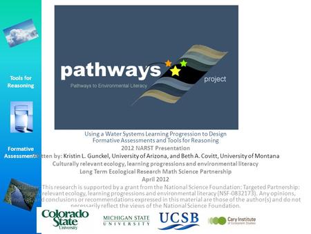 Tools for Reasoning Formative Assessments Using a Water Systems Learning Progression to Design Formative Assessments and Tools for Reasoning 2012 NARST.