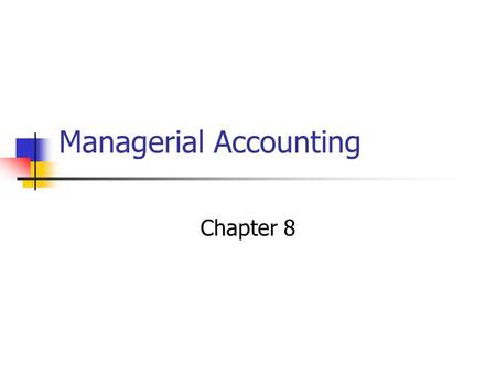 Managerial Accounting