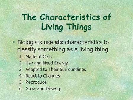 The Characteristics of Living Things