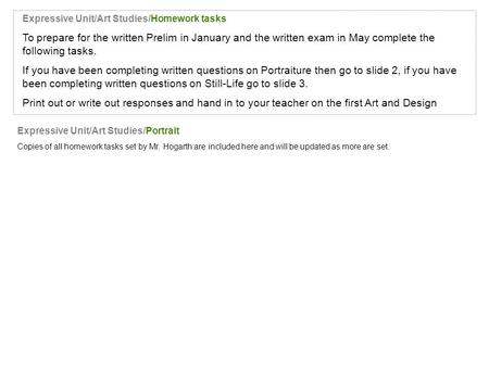 Expressive Unit/Art Studies/Homework tasks To prepare for the written Prelim in January and the written exam in May complete the following tasks. If you.