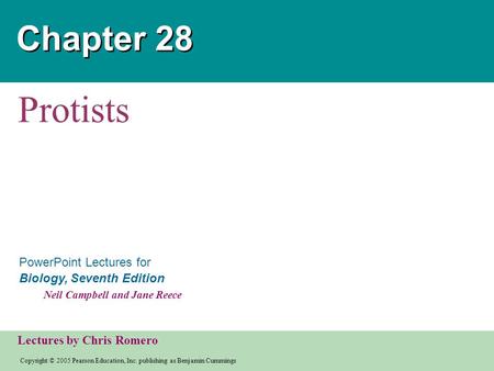 Copyright © 2005 Pearson Education, Inc. publishing as Benjamin Cummings PowerPoint Lectures for Biology, Seventh Edition Neil Campbell and Jane Reece.