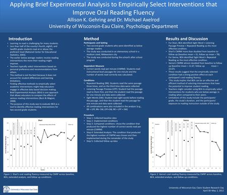 Method Participants and Setting Two second grade students who were identified as below average readers The study was conducted in an elementary school.