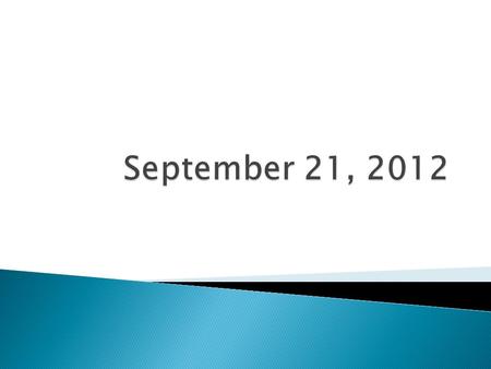  Monday, September 24, 2012  Standard: Narrative Elements, and Character Traits  Objective: I will be able to identify traits of a character and there.