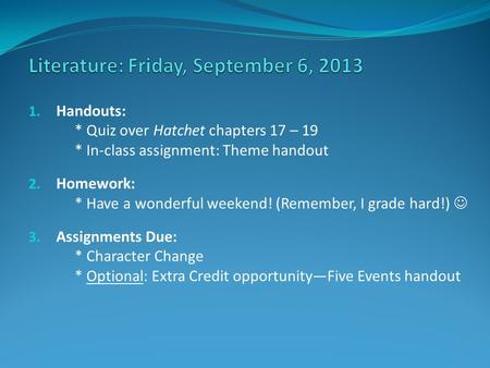 Literature: Friday, September 6, 2013