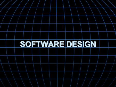 SOFTWARE DESIGN.