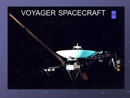 VOYAGER SPACECRAFT. Voyager 2 launched on August 20, 1977, from Cape Canaveral, Florida aboard a Titan-Centaur rocket. On September 5, Voyager 1 launched,