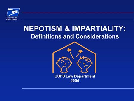 NEPOTISM & IMPARTIALITY: Definitions and Considerations