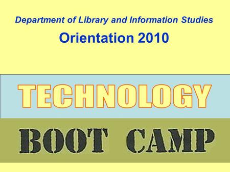 Department of Library and Information Studies Orientation 2010.