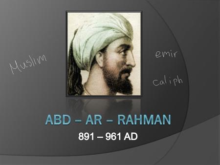 How it all began... Late 600 AD: Ruled by the Visigoths Spain attacked by Moors 711 AD: Moors won the war Took over Southern Spain Ruled for 800 years.