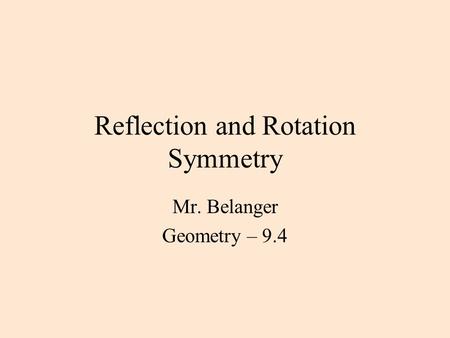 Reflection and Rotation Symmetry