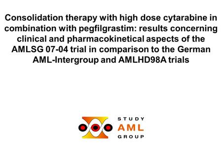 Consolidation therapy with high dose cytarabine in combination with pegfilgrastim: results concerning clinical and pharmacokinetical aspects of the AMLSG.