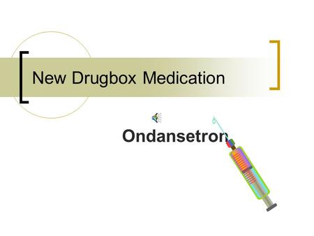 New Drugbox Medication Ondansetron Ondansetron Trade Name:Zofran Drug Class:Antiemetic Clinical Uses:Prevention of nausea & vomiting.