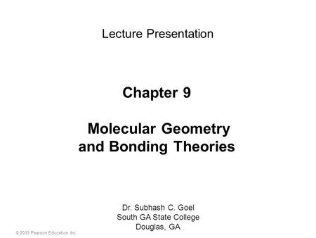 Chapter 9 Molecular Geometry and Bonding Theories